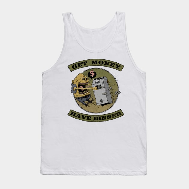 Get Money Have Dinner Tank Top by 1000STYLES